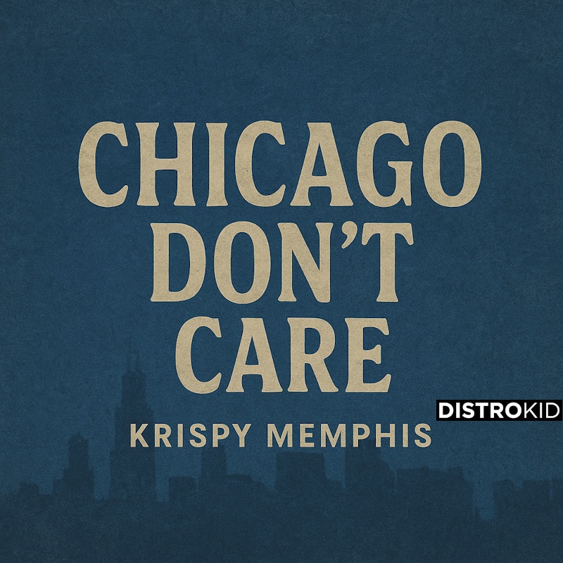 Chicago Don't Care artwork