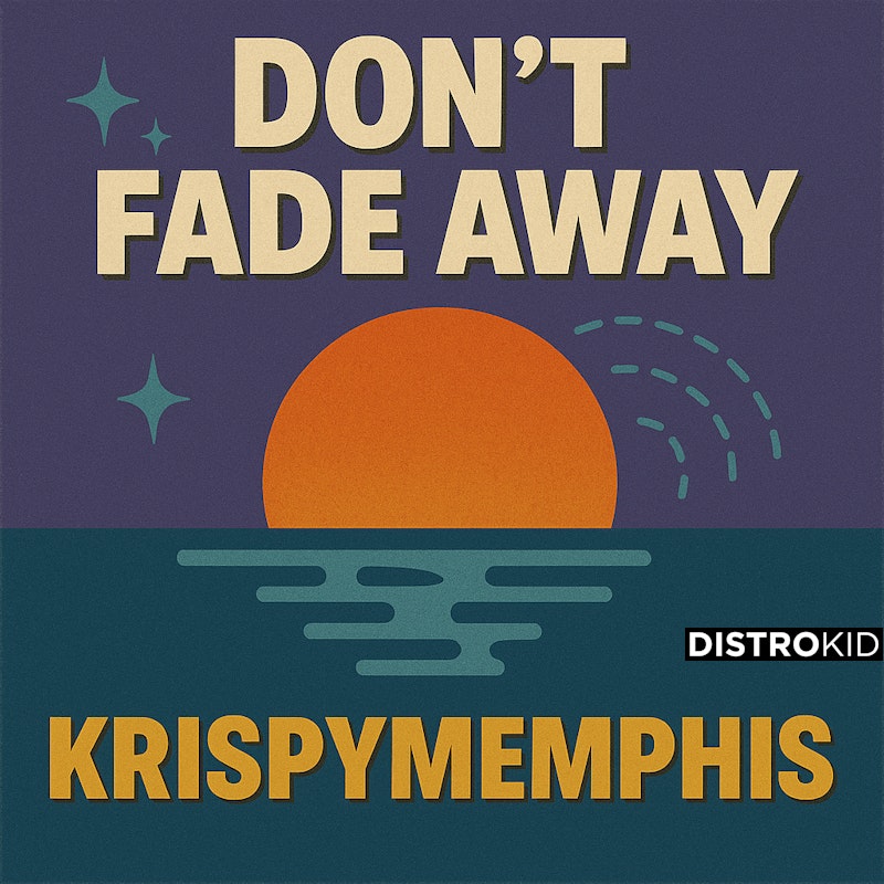 Don't Fade Away artwork